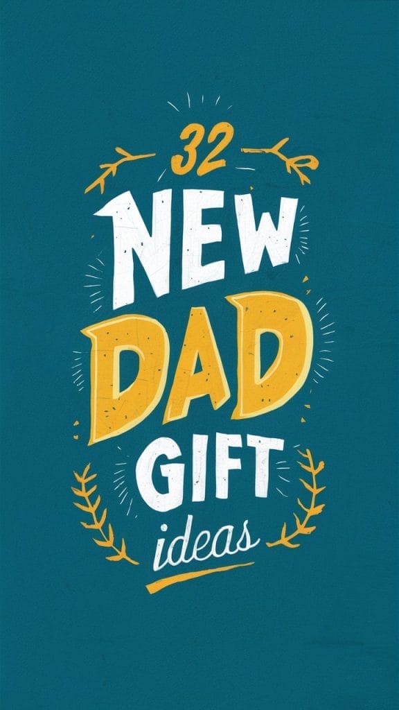 new dad gift ideas