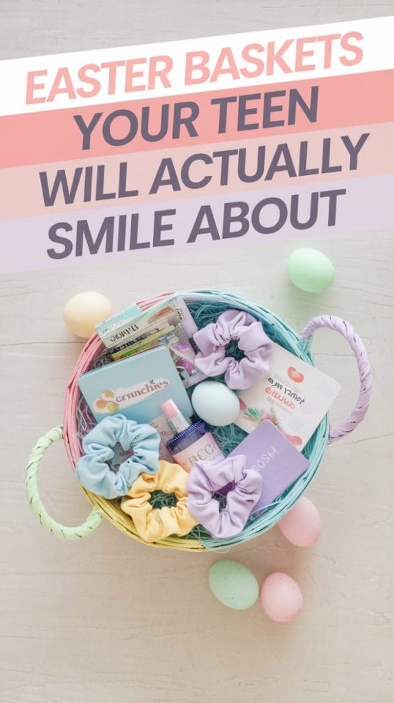 5 Easter Basket Ideas So Cool, Your Teen Might Actually Smile